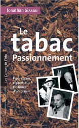 Le tabac passionnément