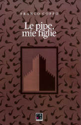 Le pipe, mie figlie